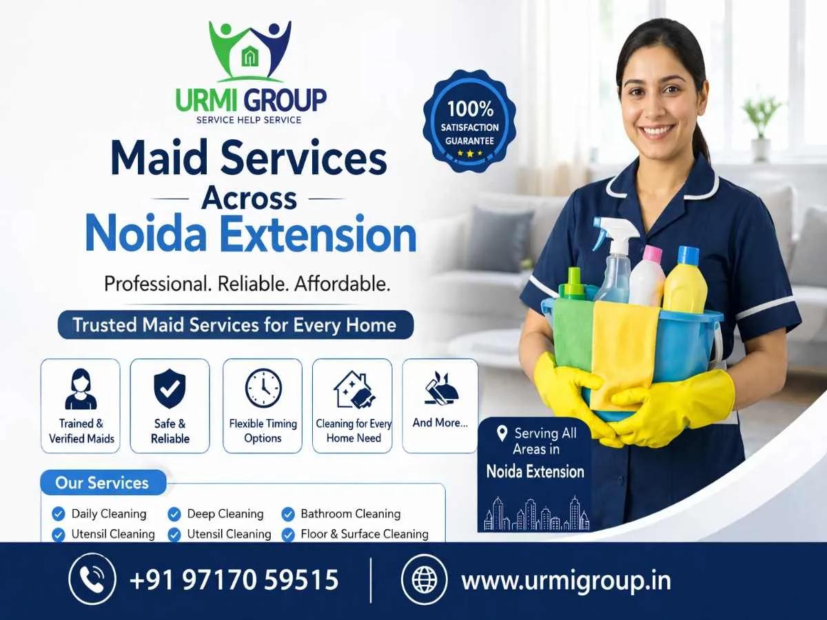 Maid Services Across Noida Extension for Modern Families