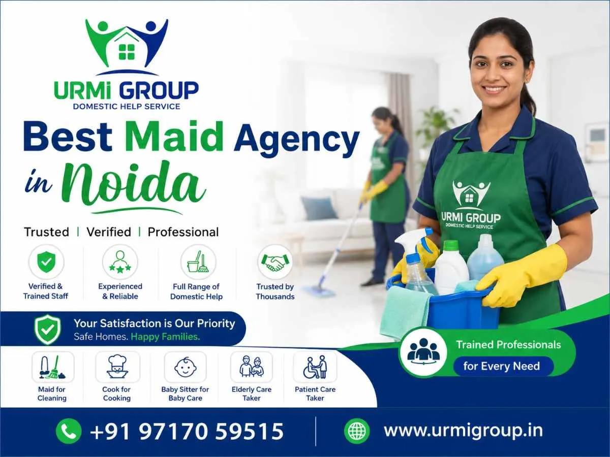 Best Maid Agency in Noida: Find Reliable and Verified Domestic Help for Your Home